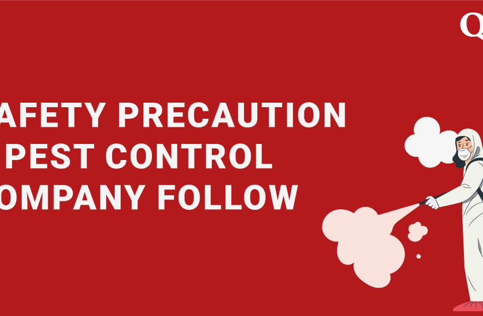 Safety precaution a pest control company follow